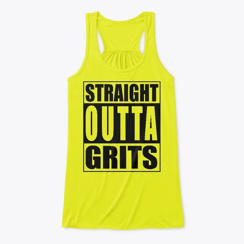 Straight Outta Grits 